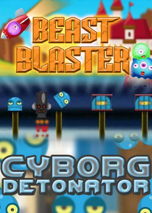 Beast Blaster + Cyborg Detonato Steam CD Key